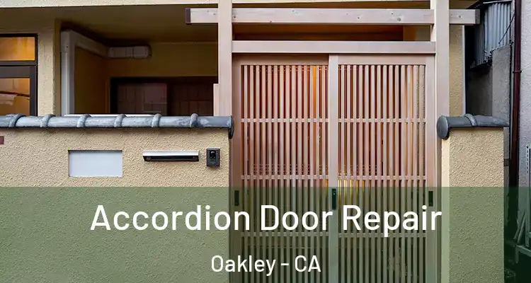  Accordion Door Repair Oakley - CA