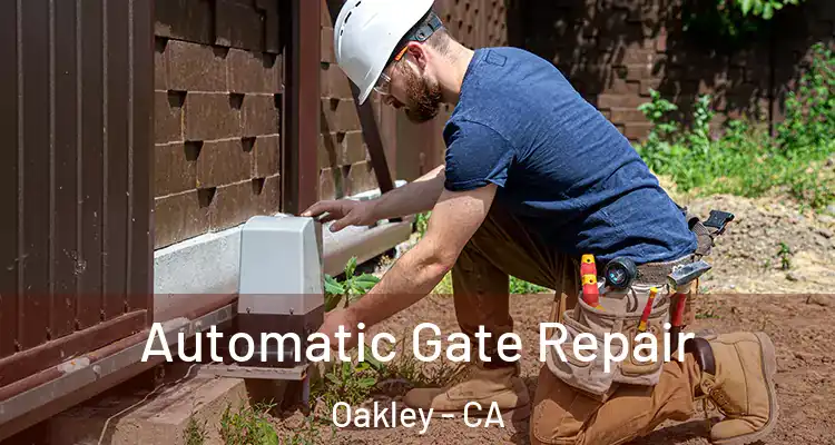  Automatic Gate Repair Oakley - CA