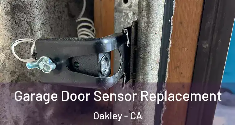  Garage Door Sensor Replacement Oakley - CA