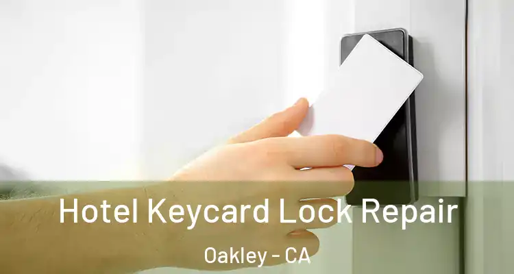  Hotel Keycard Lock Repair Oakley - CA
