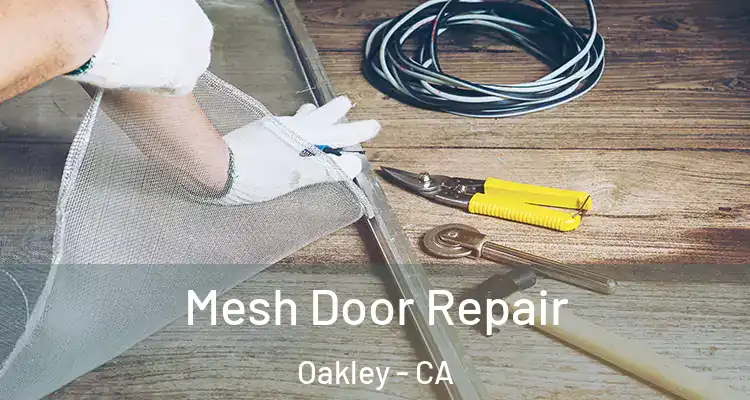  Mesh Door Repair Oakley - CA