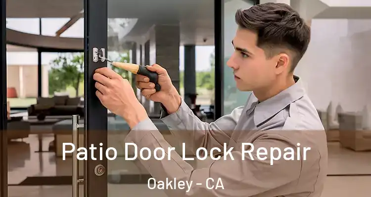  Patio Door Lock Repair Oakley - CA