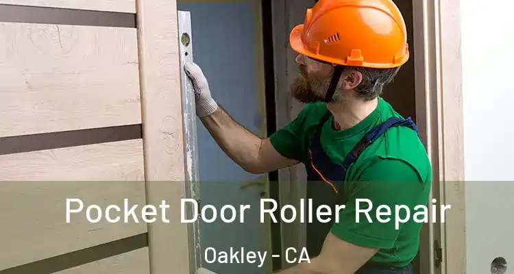 Pocket Door Roller Repair Oakley - CA