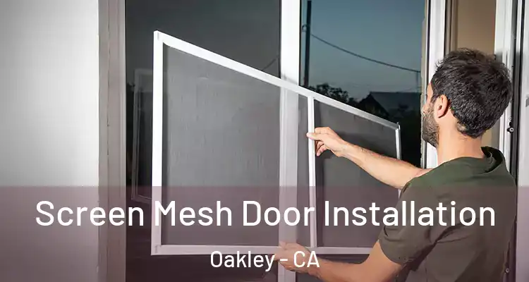  Screen Mesh Door Installation Oakley - CA