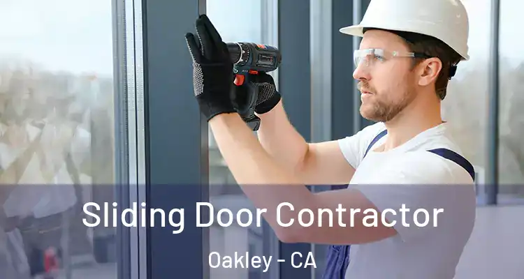  Sliding Door Contractor Oakley - CA