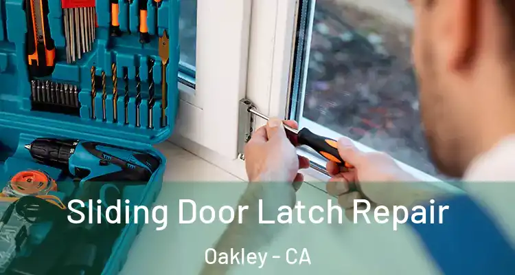  Sliding Door Latch Repair Oakley - CA