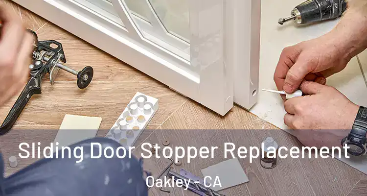  Sliding Door Stopper Replacement Oakley - CA